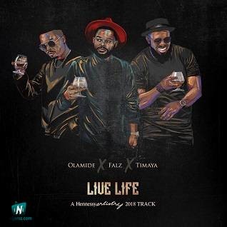 Olamide - Live Life ft Falz, Timaya